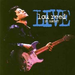 Lou Reed : Live in Concert